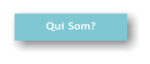 Qui Som?