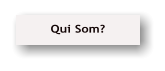 Qui Som?